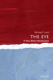 The Eye: A Very Short Introduction